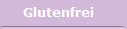 Glutenfrei