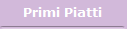 Primi Piatti